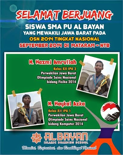 Dua Siswa SMA Al Bayan Sukabumi Mewakili Jawa Barat pada OSN 2014 Bidang Fisika dan Komputer