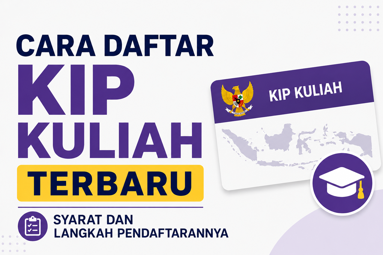 Cara Daftar KIP Kuliah 2026 Terbaru, Syarat dan Langkah Pendaftarannya
