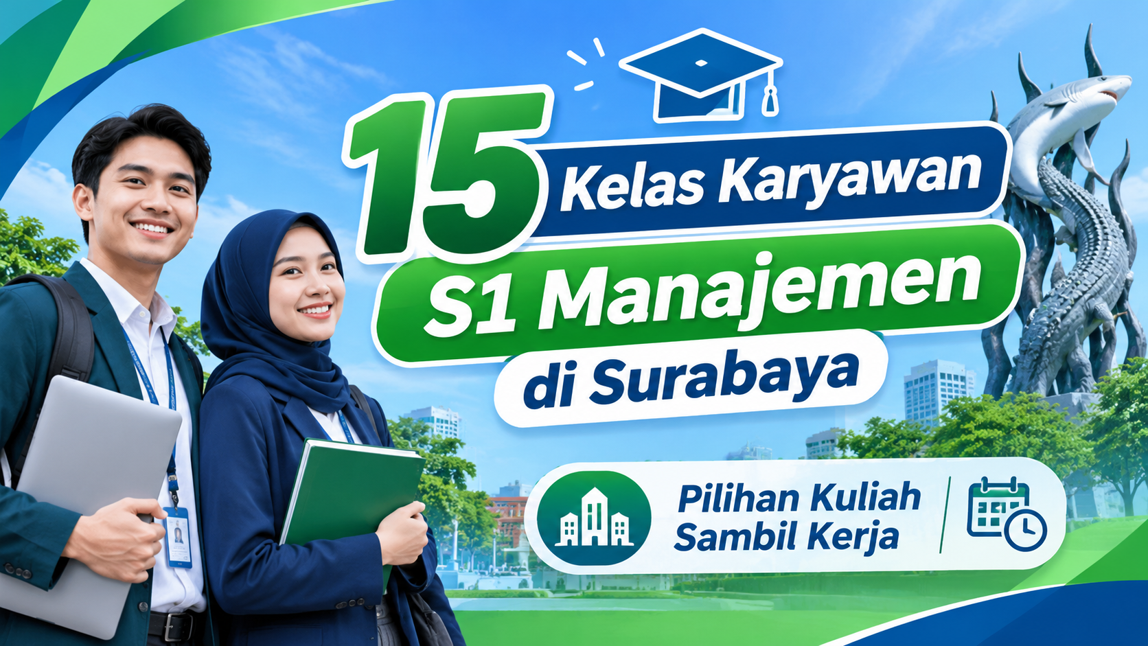 15 Kelas Karyawan S1 Manajemen di Surabaya