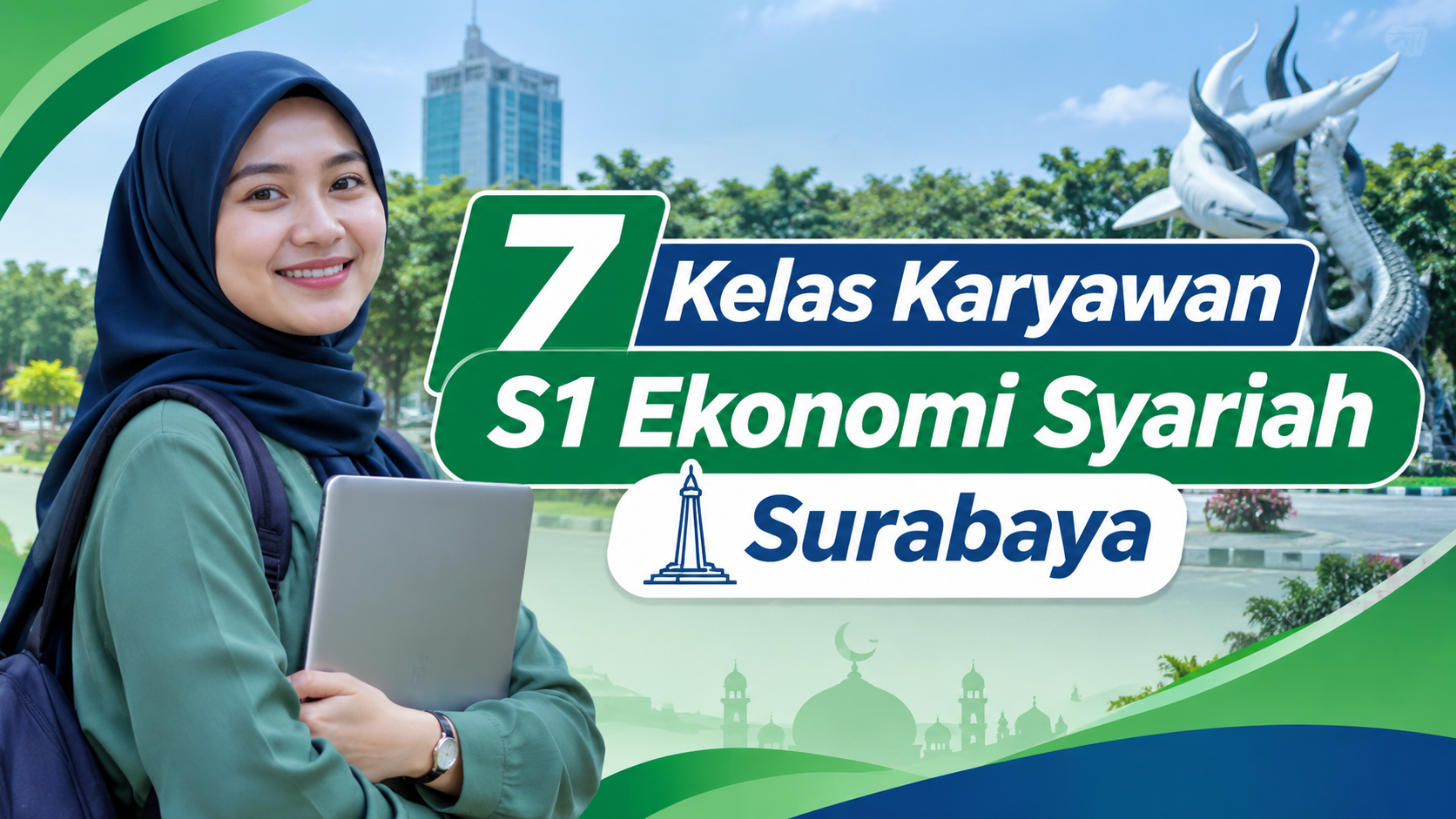 7 Kelas Karyawan S1 Ekonomi Syariah Surabaya