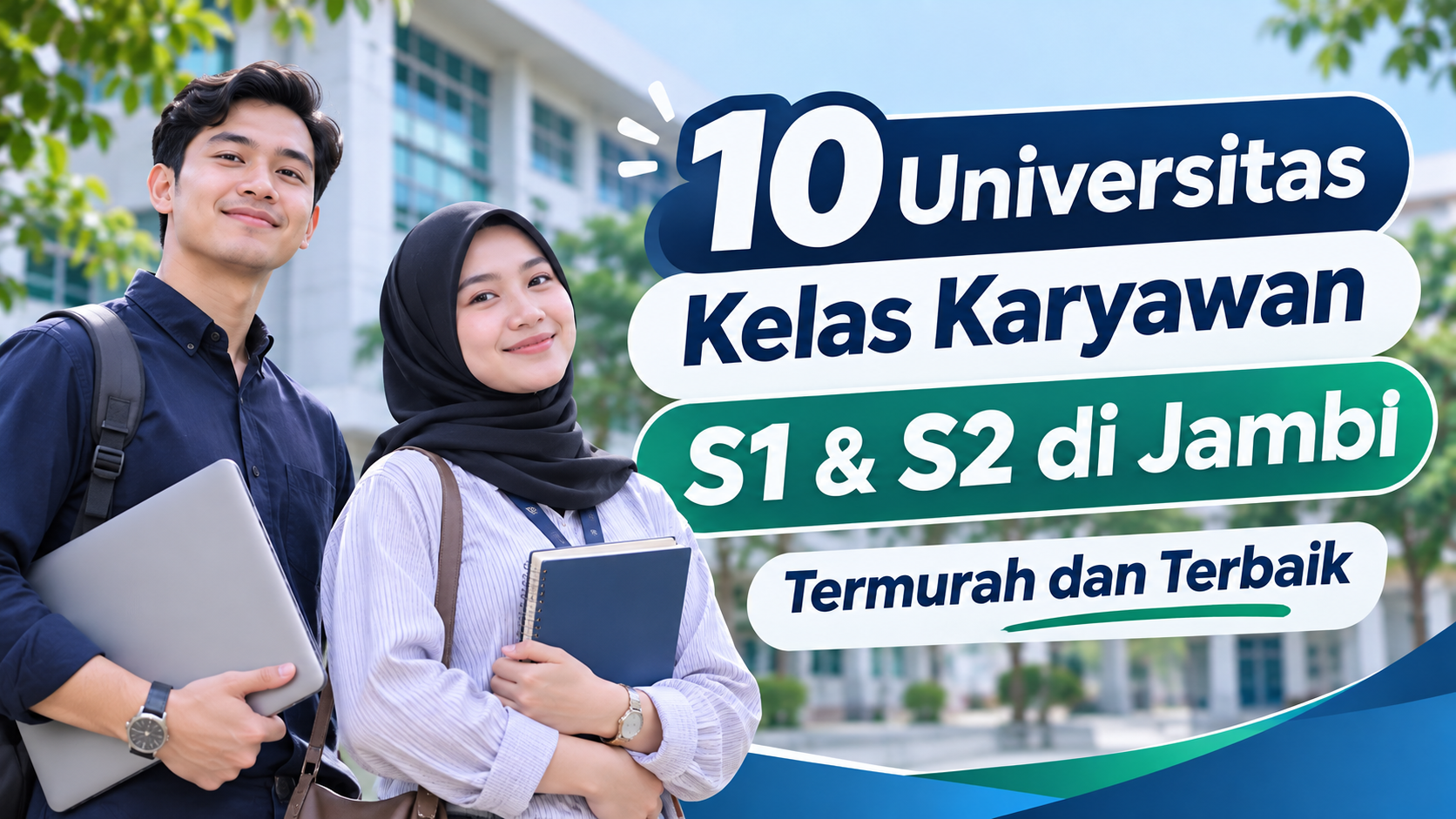 10 Universitas Kelas Karyawan S1 dan S2 di Jambi Termurah dan Terbaik