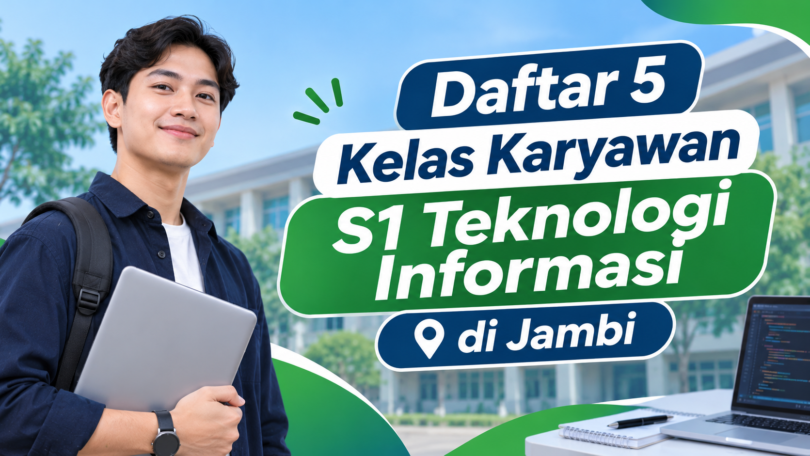 5 Kelas Karyawan S1 Teknologi Informasi di Jambi
