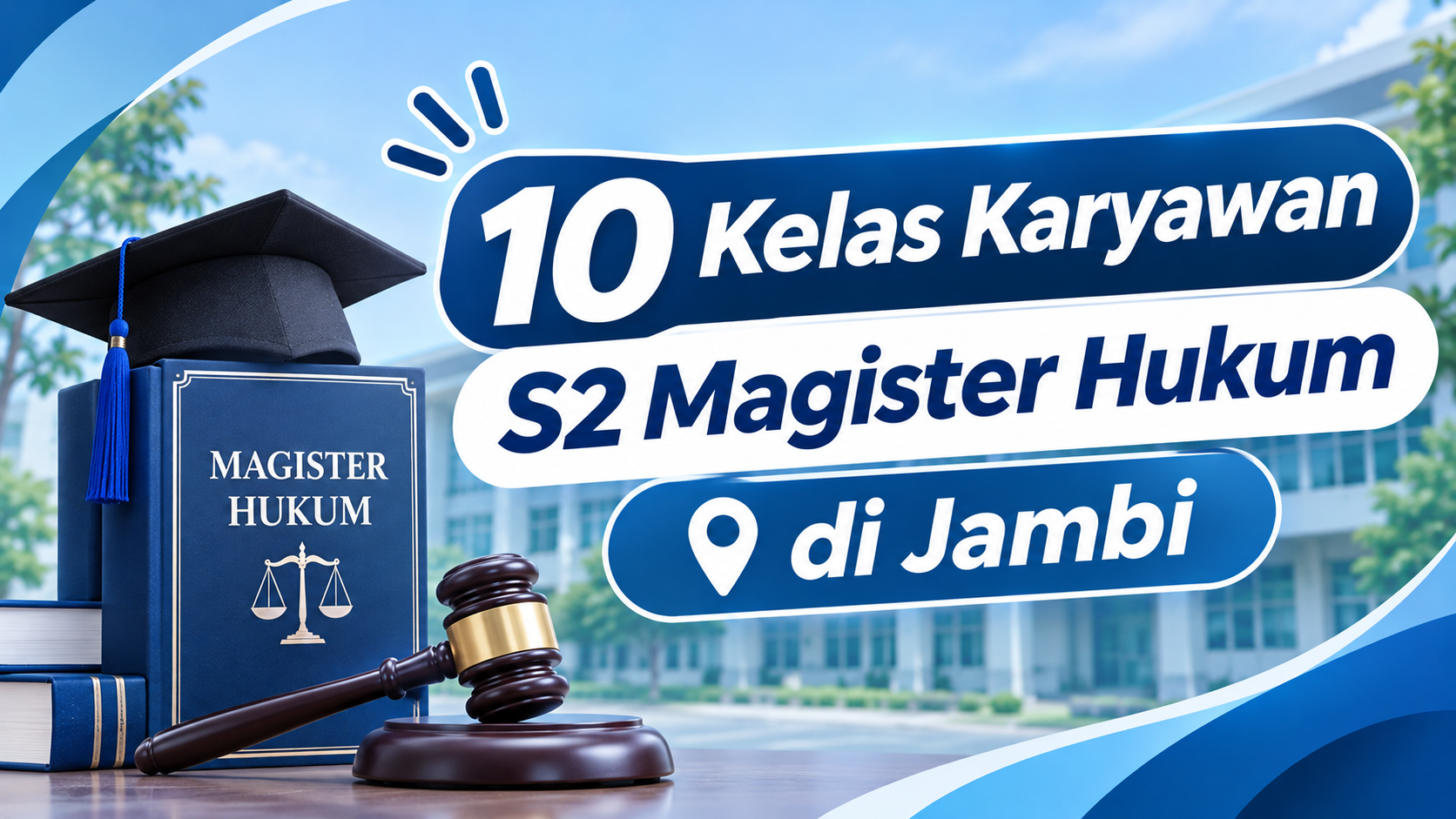 10 Kelas Karyawan S2 Magister Hukum di Jambi