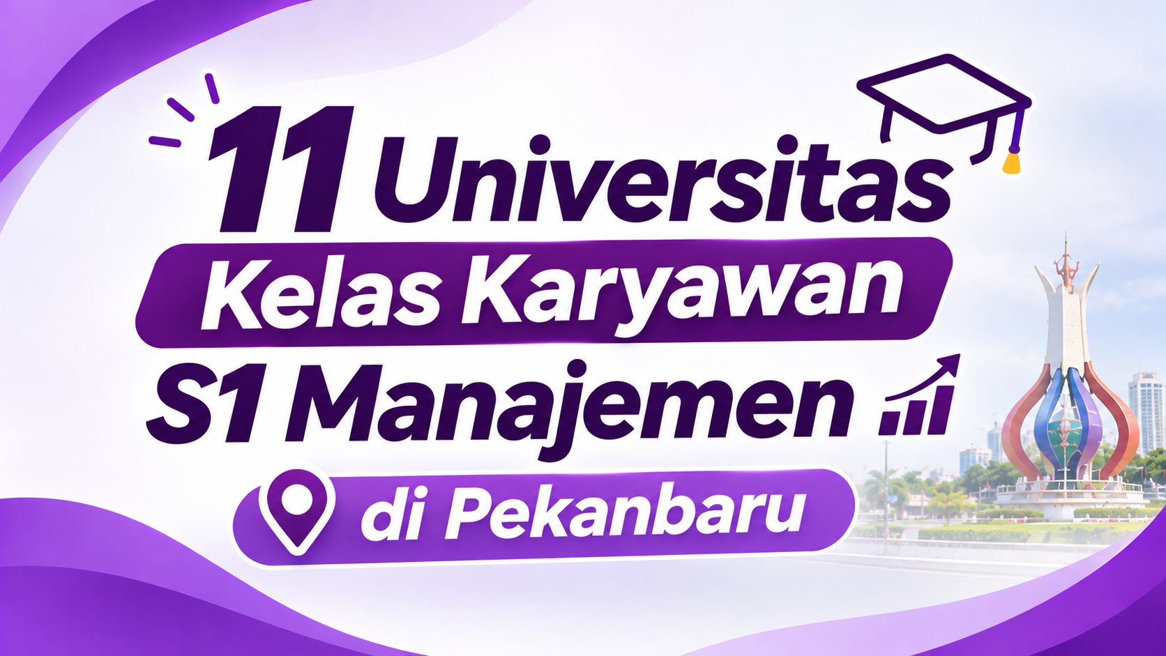 11 Universitas Kelas Karyawan S1 Manajemen di Pekanbaru
