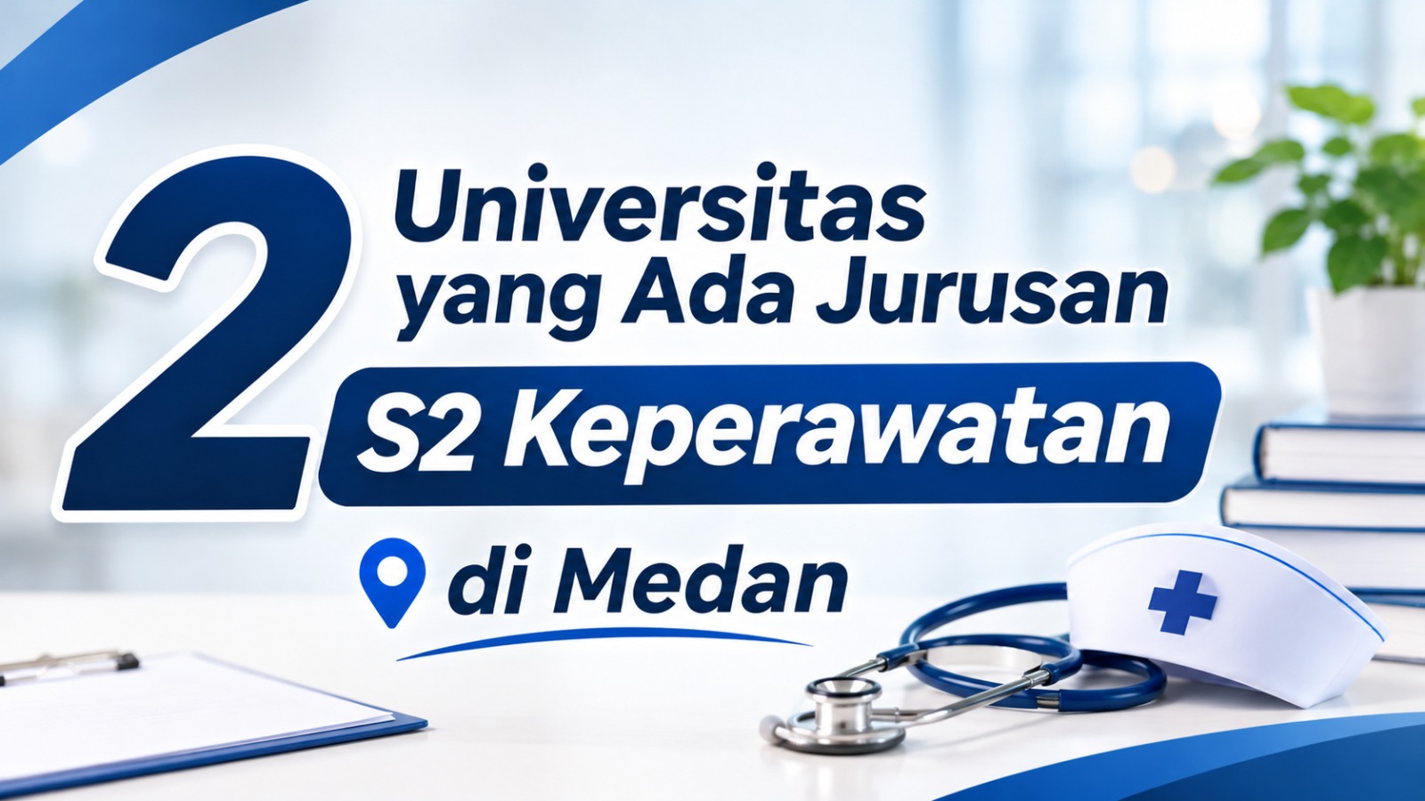 2 Universitas yang Ada Jurusan S2 Keperawatan di Medan