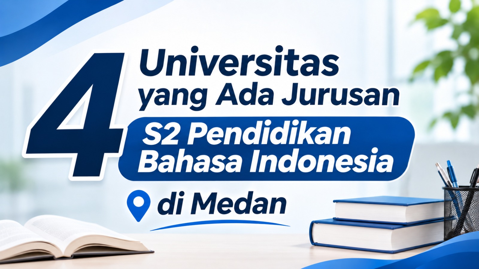 4 Universitas yang Ada Jurusan S2 Pendidikan Bahasa Indonesia di Medan