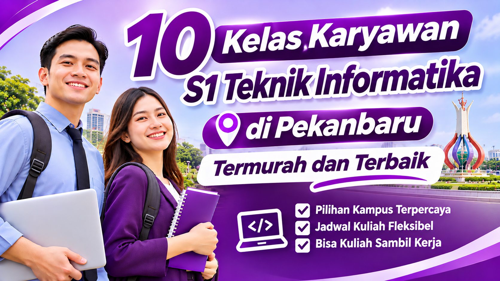 10 Kelas Karyawan S1 Teknik Informatika di Pekanbaru