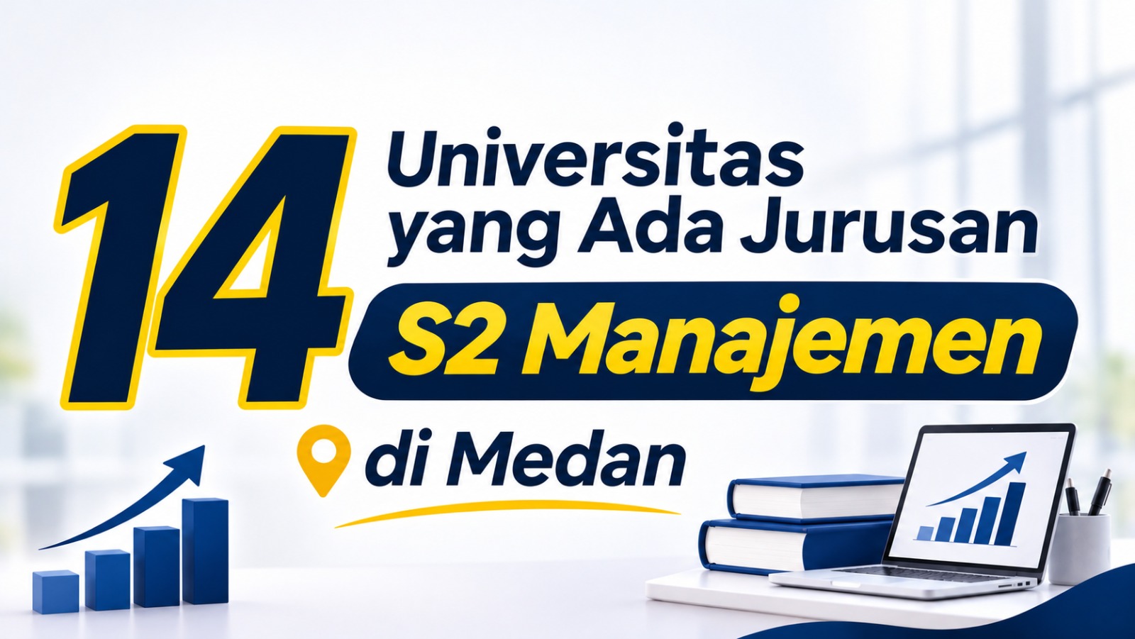 14 Universitas yang Ada Jurusan S2 Manajemen di Medan