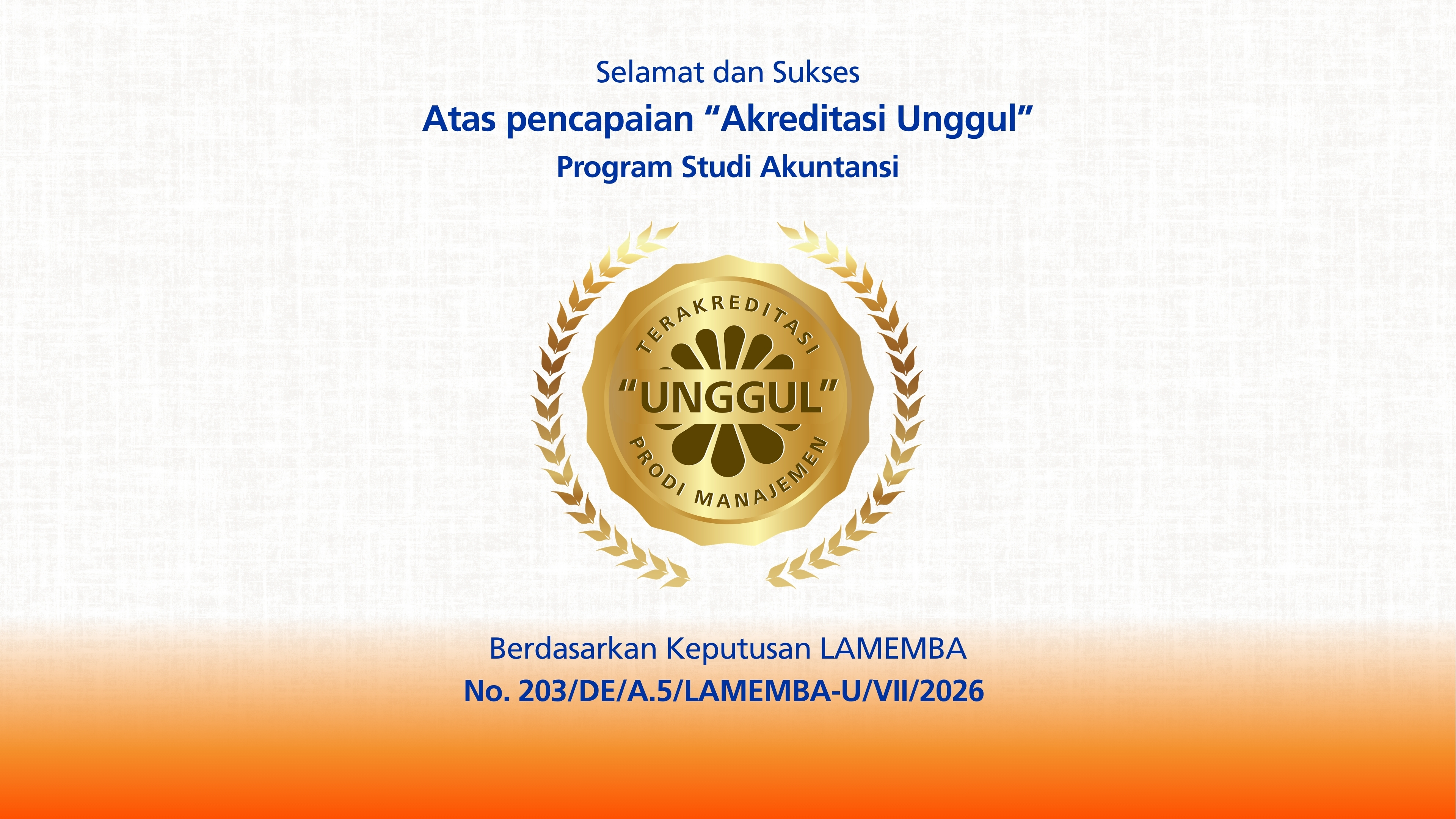 Selamat dan Sukses atas Pencapaian Program Studi Akuntansi UNDIRA Meraih Akreditasi "UNGGUL"