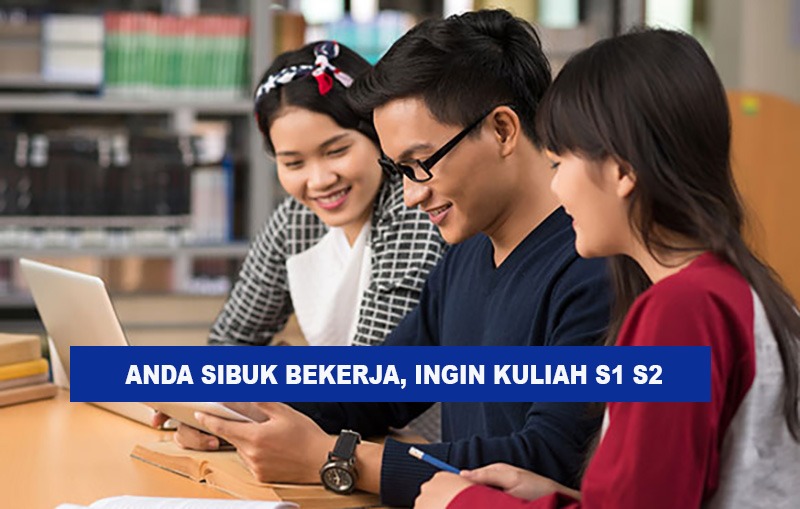 Ini Program Kuliah Bagi Yang Sibuk Kerja di Jakarta