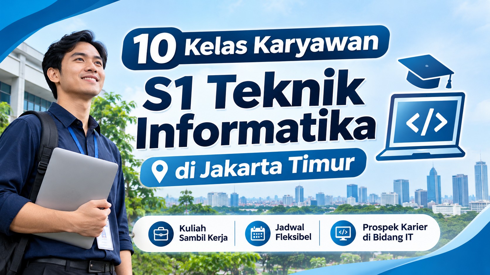 10 Kelas Karyawan S1 Teknik Informatika di Jakarta Timur