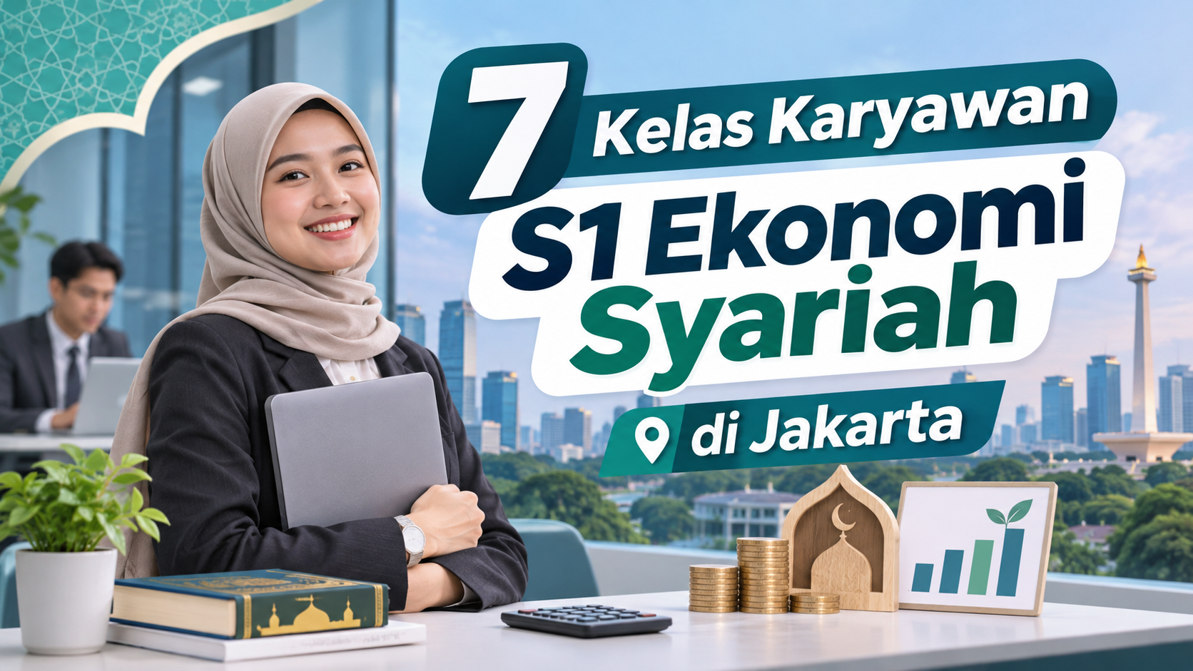 7 Kelas Karyawan S1 Ekonomi Syariah di Jakarta