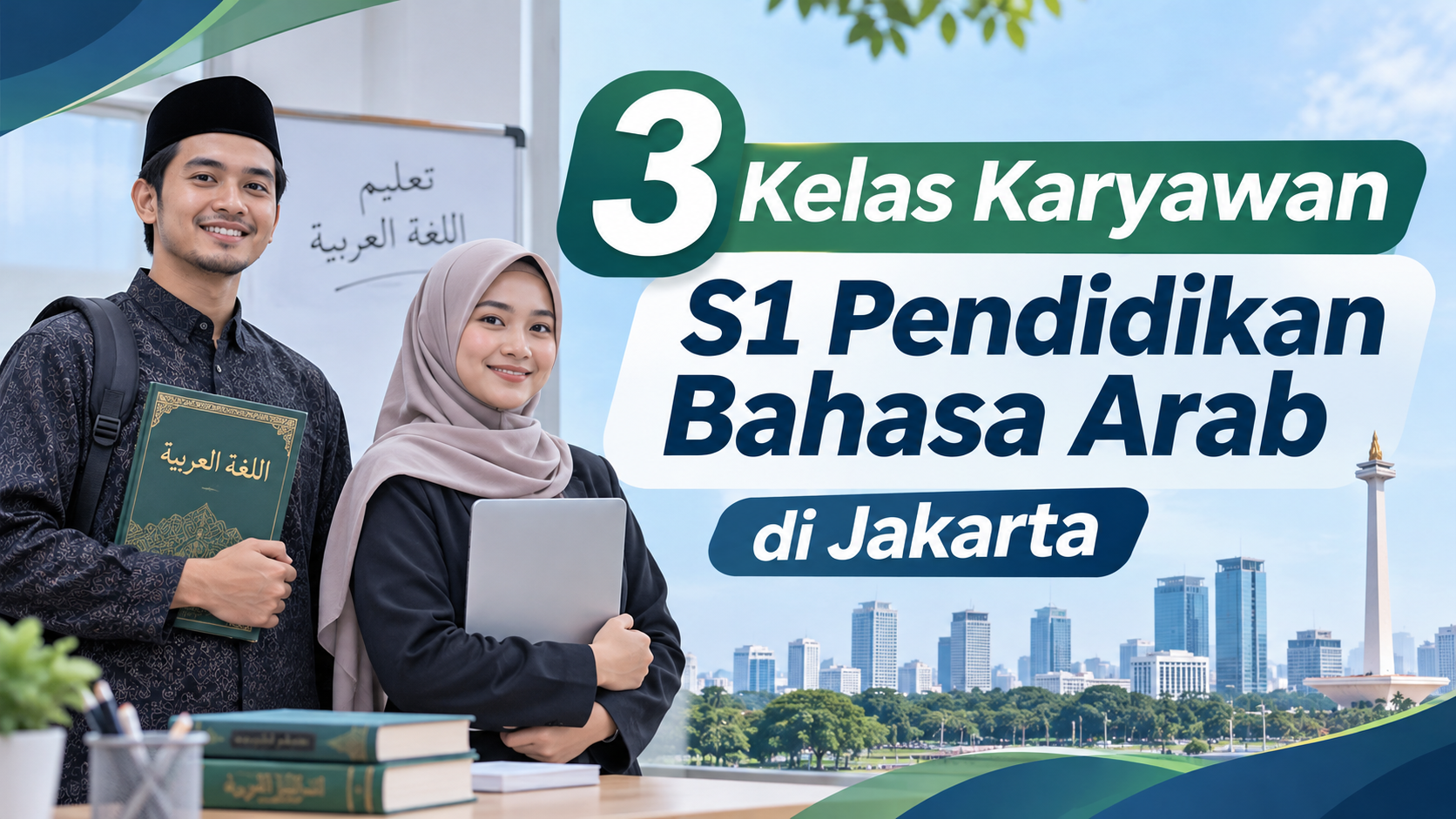 3 Kelas Karyawan S1 Pendidikan Bahasa Arab di Jakarta