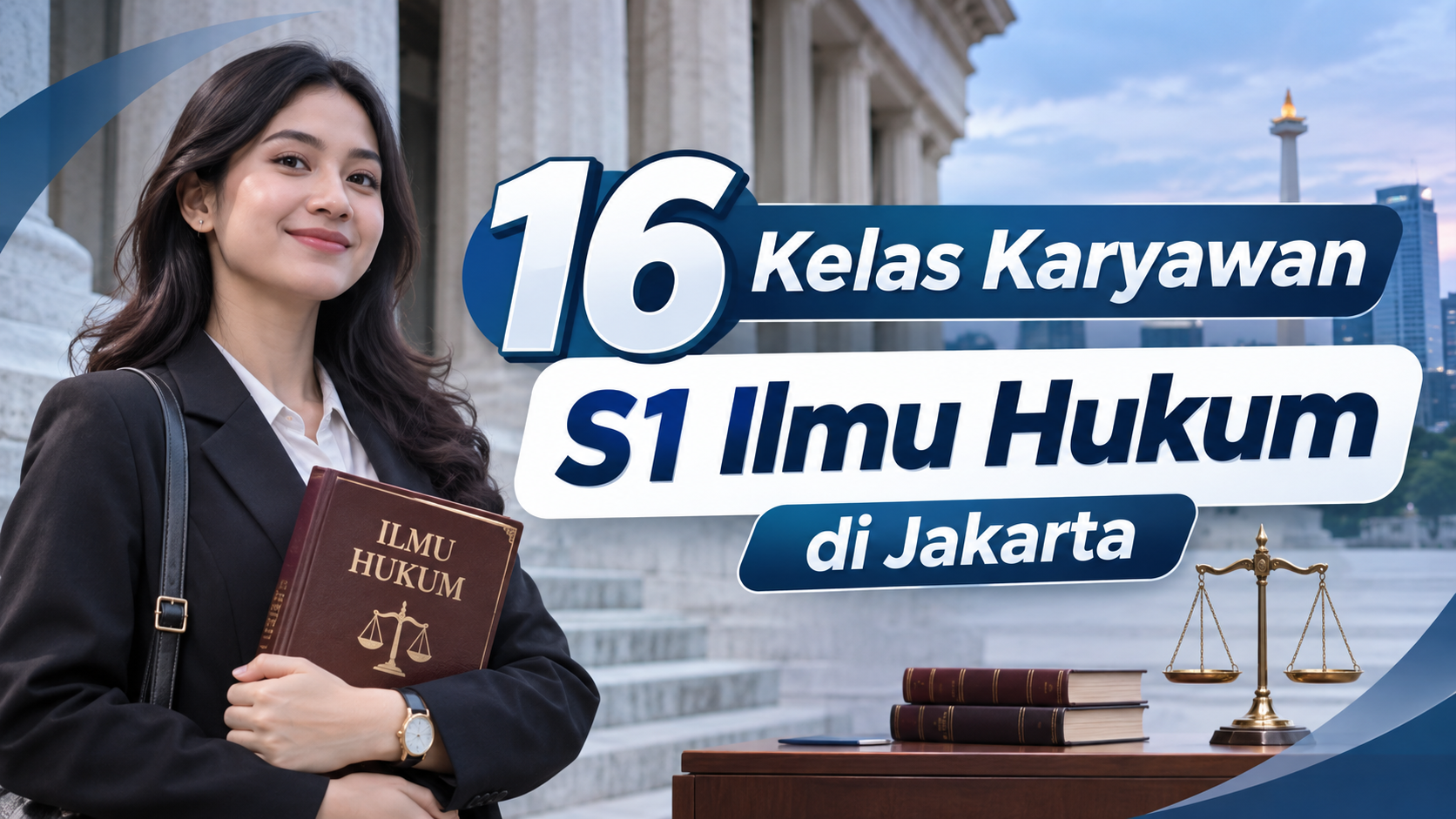 16 Kelas Karyawan S1 Ilmu Hukum di Jakarta